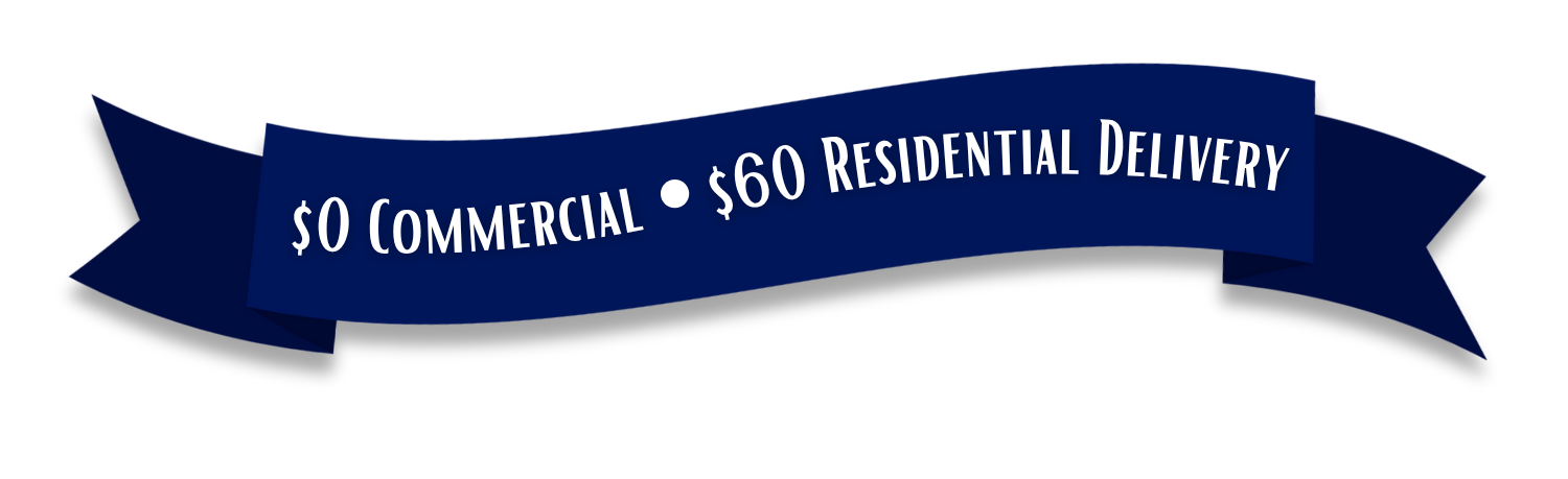 $0 Commercial - $60 Residential Delivery.